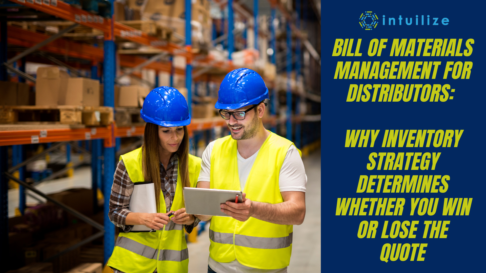 Bill of Materials Management for Distributors: Why Inventory Strategy Determines Whether You Win or Lose the Quote